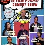 Is This Funny? Comedy Show ft. Jourdain Fisher, James Mattern, Brendan Sagalow, Juan Nicolon